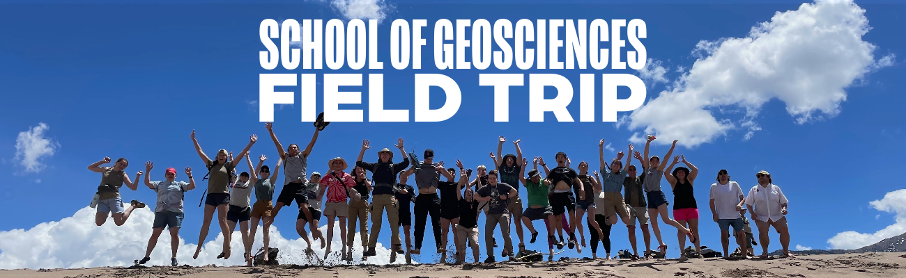 School of Geosciences Field Trip