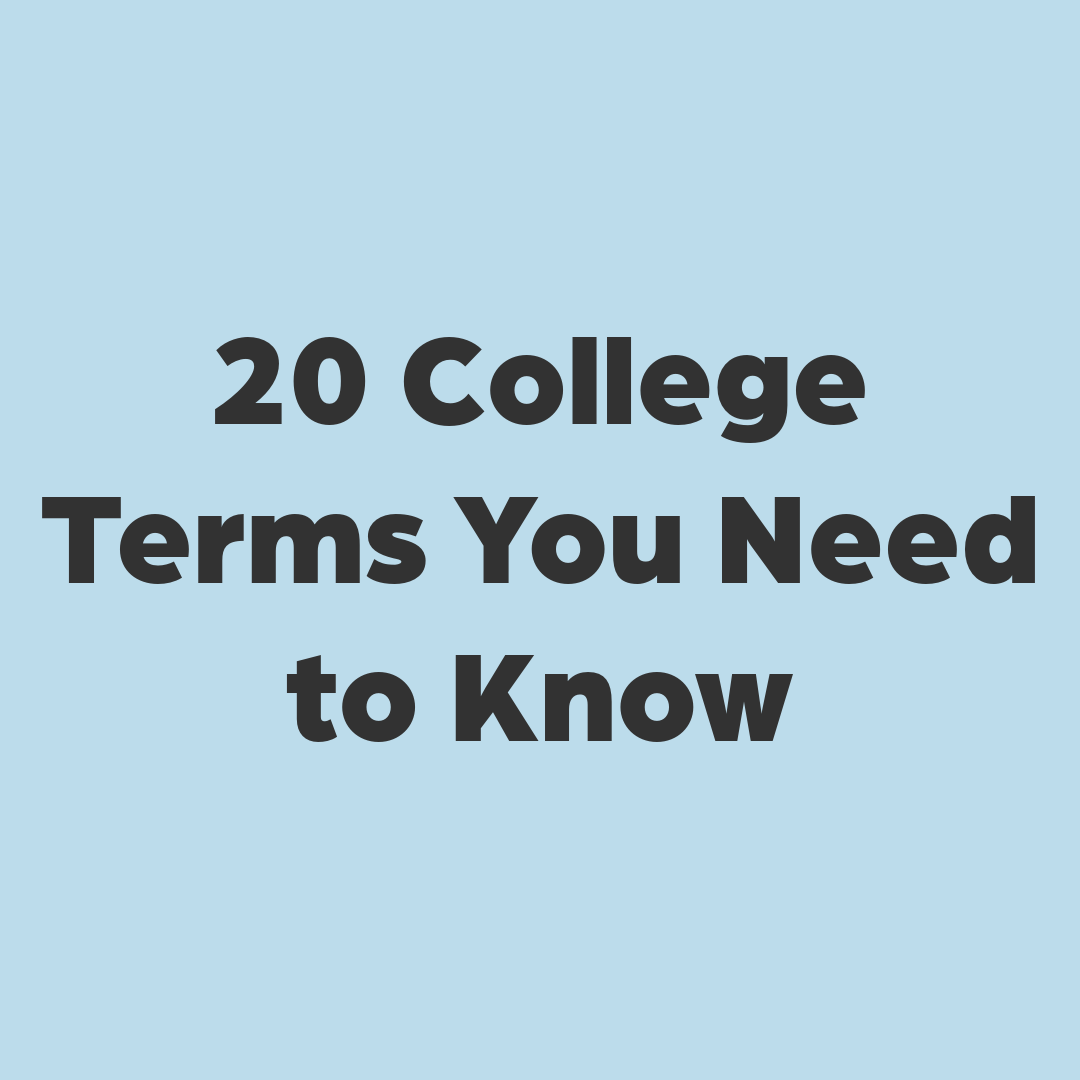 20 College Terms You Need to Know