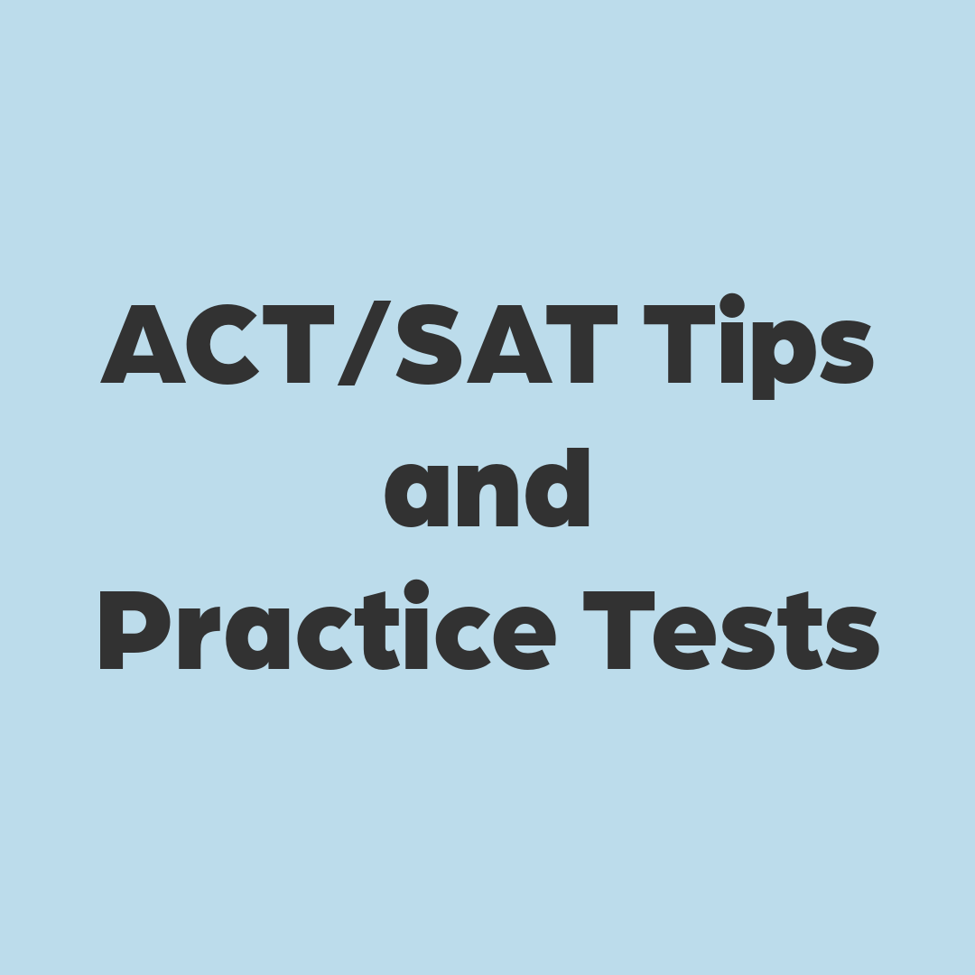 ACT/SAT Tips and Practice Tests