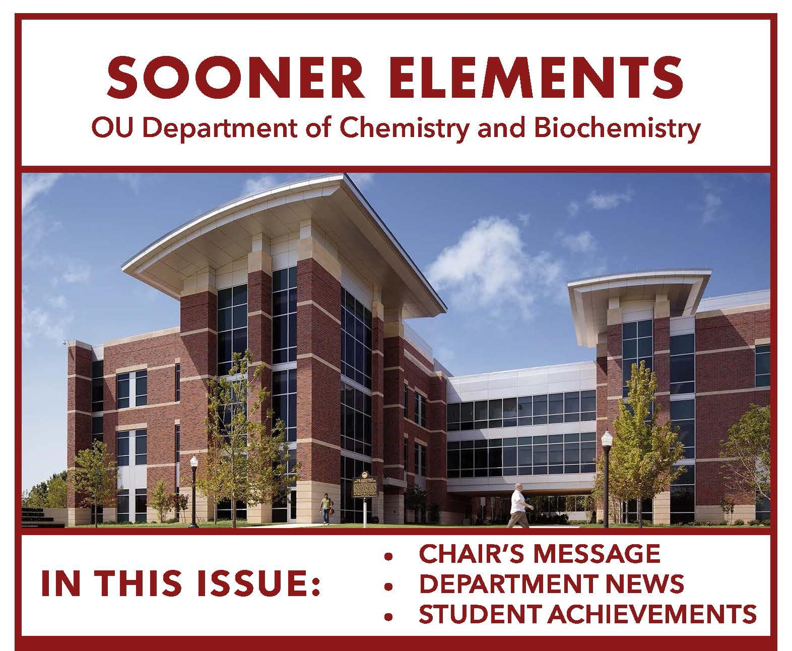 Sooner Elements OU Department of Chemistry and Biochemistry, In this issue: chair's message, department news, student achievements