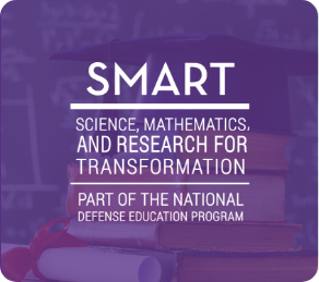 SMART: Science, Mathematics, and Research for Transformation | Part of the National Defense Education Program
