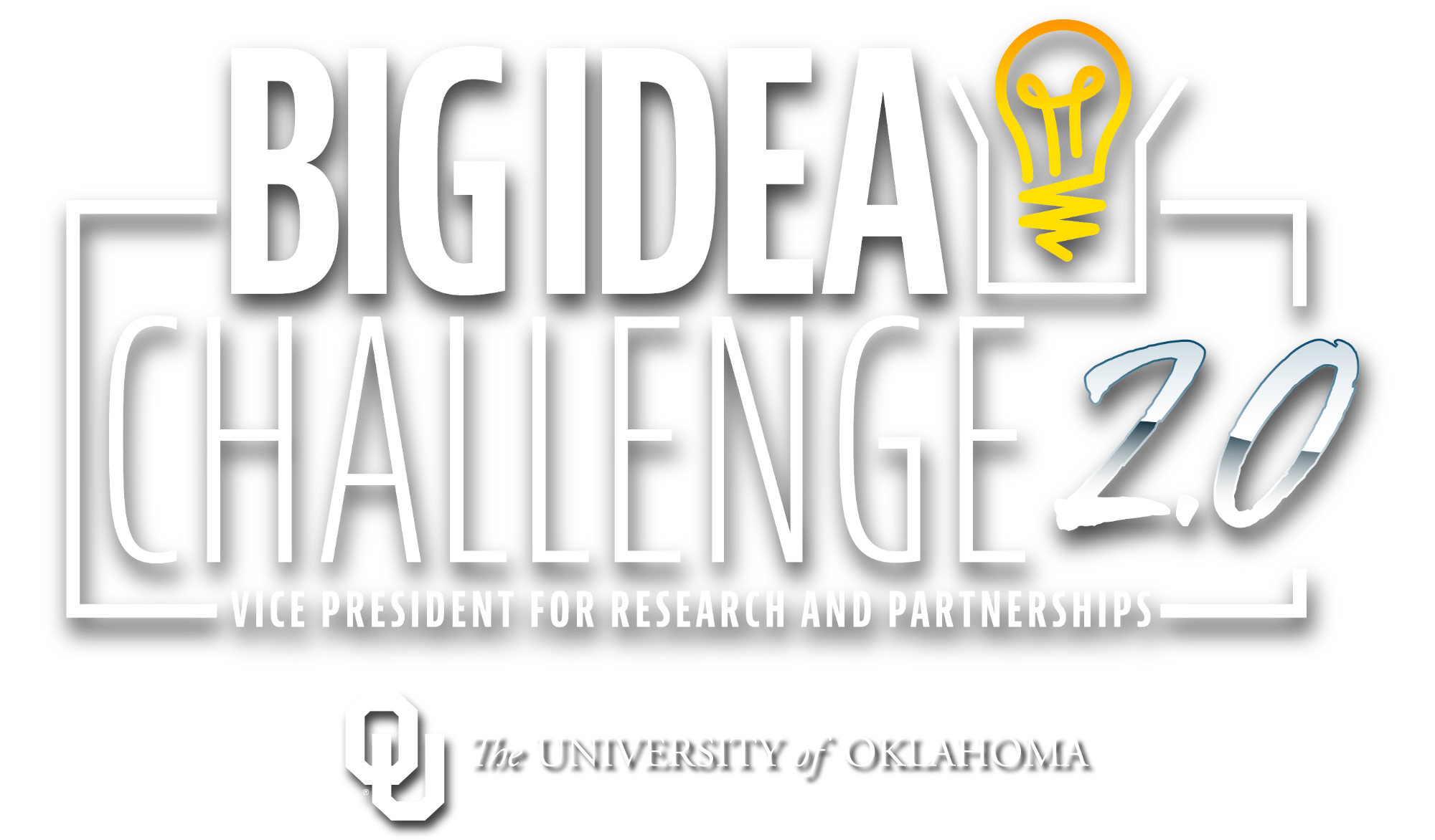 Big Idea Challenge 2.0, Vice President for Research and Partnerships at the University of Oklahoma.