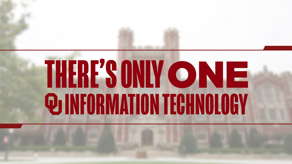 Text that says there's only one OU information technology over an image of OU's campus 