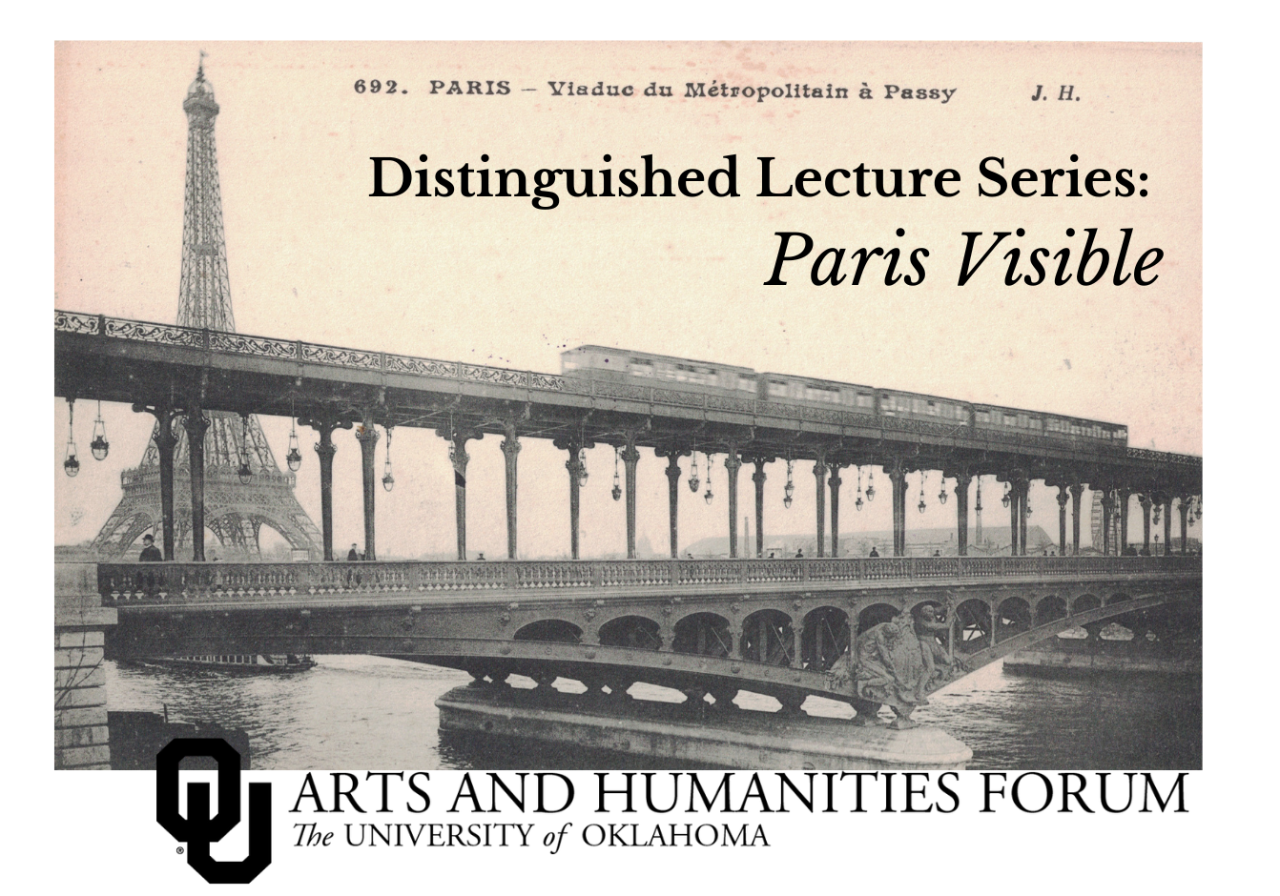 logo for distinguished lecture series. Image text "Paris Visible, Arts and Humantiies Forum, university of oklahoma"