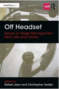 Cover of "Off Headset: Essays on Stage Management Work, Life, and Career
