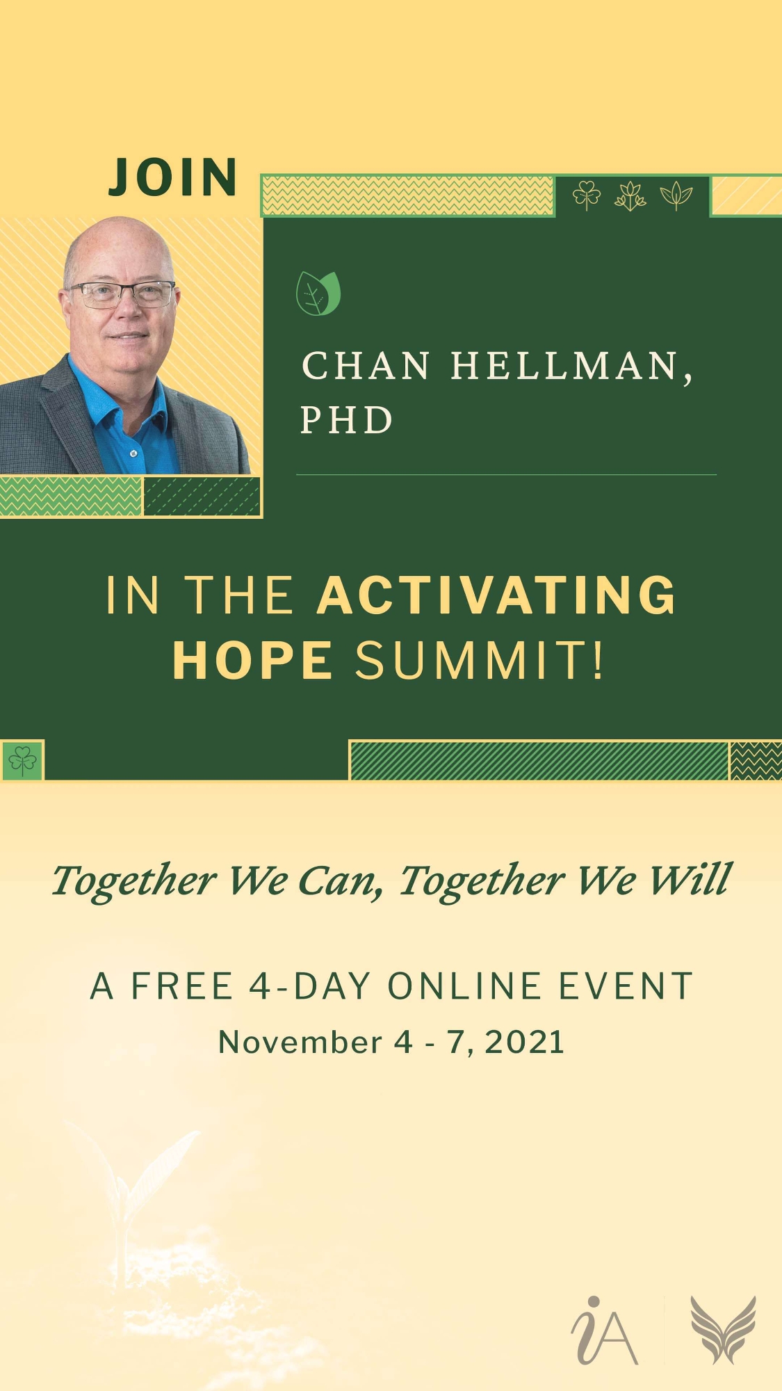 Join Chan Hellman PHD in the Activating Hope Summit Together We Can Together We Will a Free 4-Day Online Event November 4-7 2-01