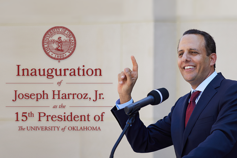 Inauguration of Joseph Harroz Jr as the 15th President of the University of Oklahoma text art featuring portrait of Harroz at microphone raising 1 'One University' sign