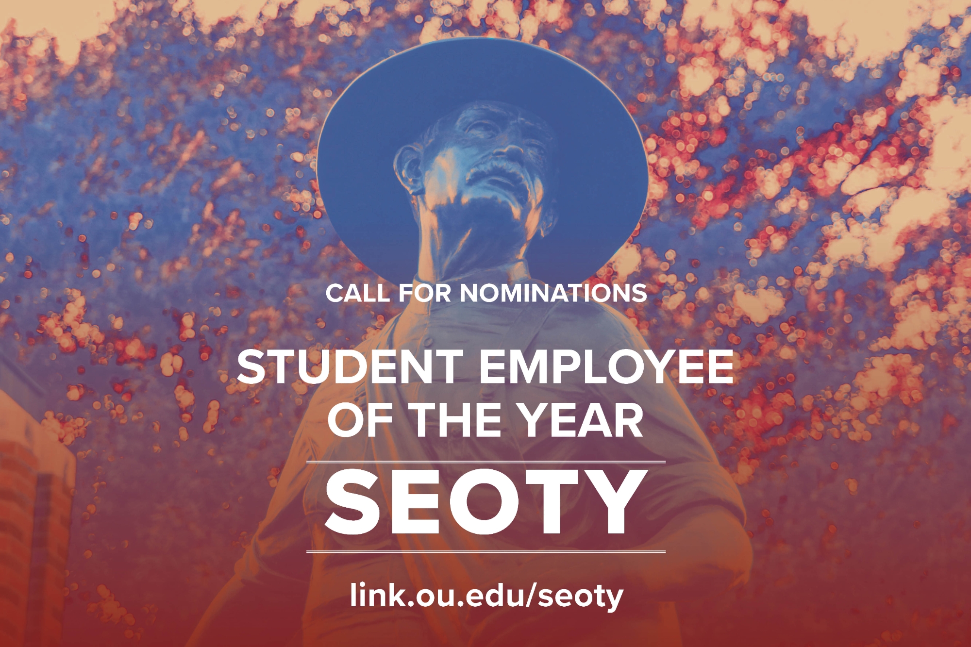 Call For Nominations SEOTY link.ou.edu/seoty text over stylized edit of a photo of the Seed Sower statue
