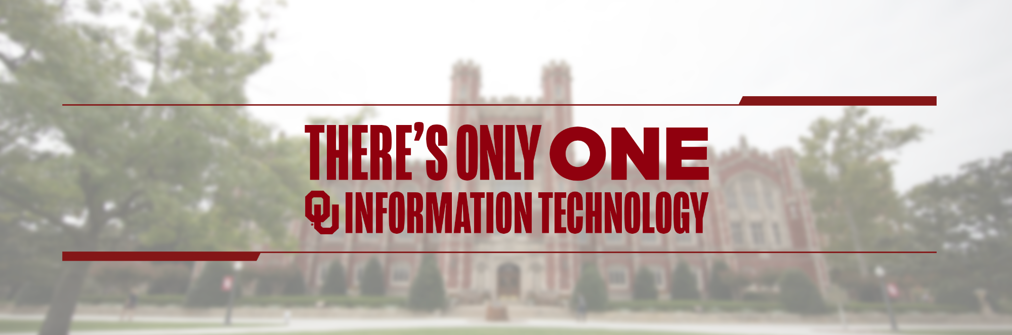 Evans building on OU's campus in Norman Oklahoma. Overlay text that says There's only one OU information technology.