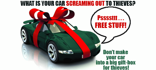 What is your car screaming out to thieves? ("Psssttt... FREE STUFF!)