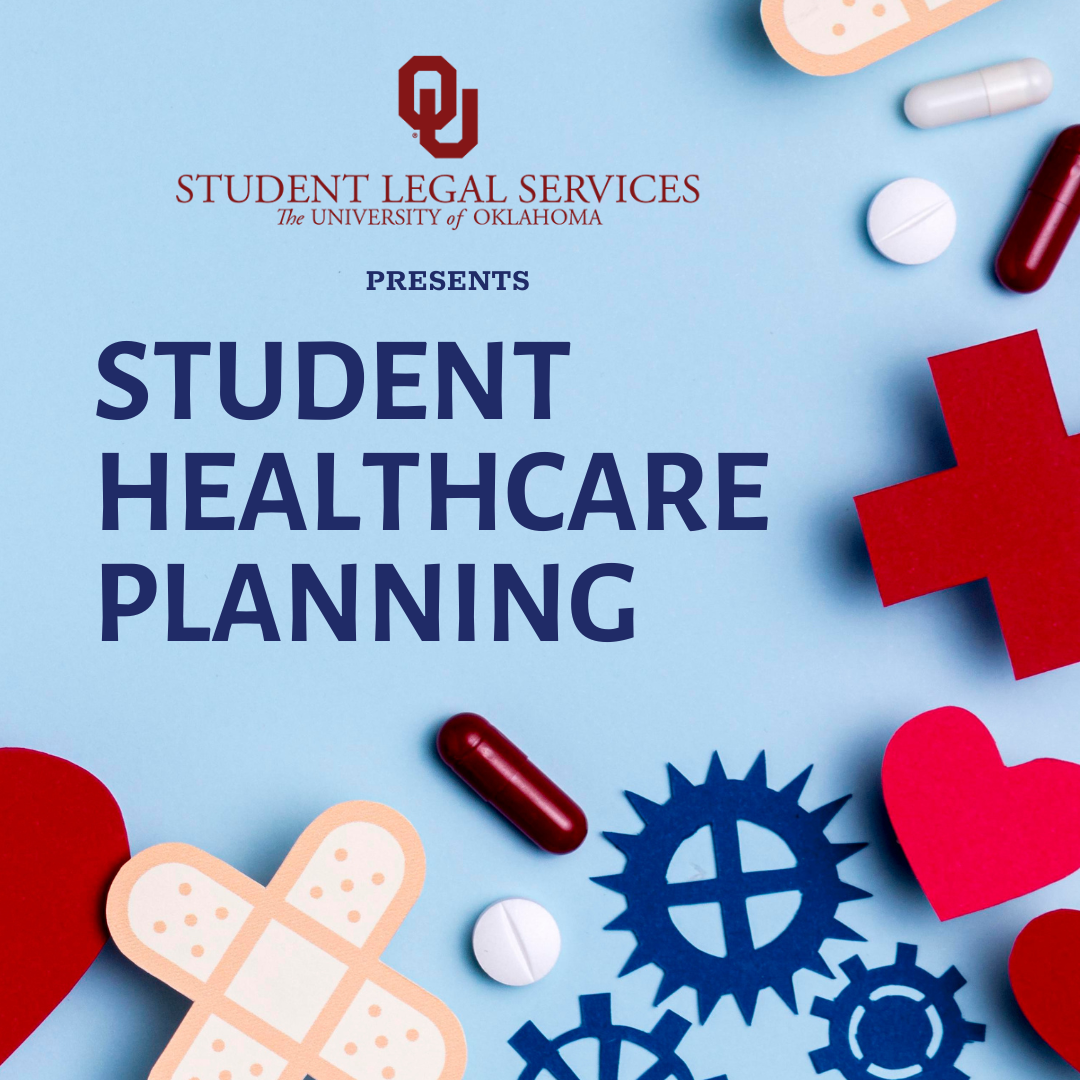 Student Legal Services Presents Student Healthcare Planning Event graphic. Details about the event follow this image.