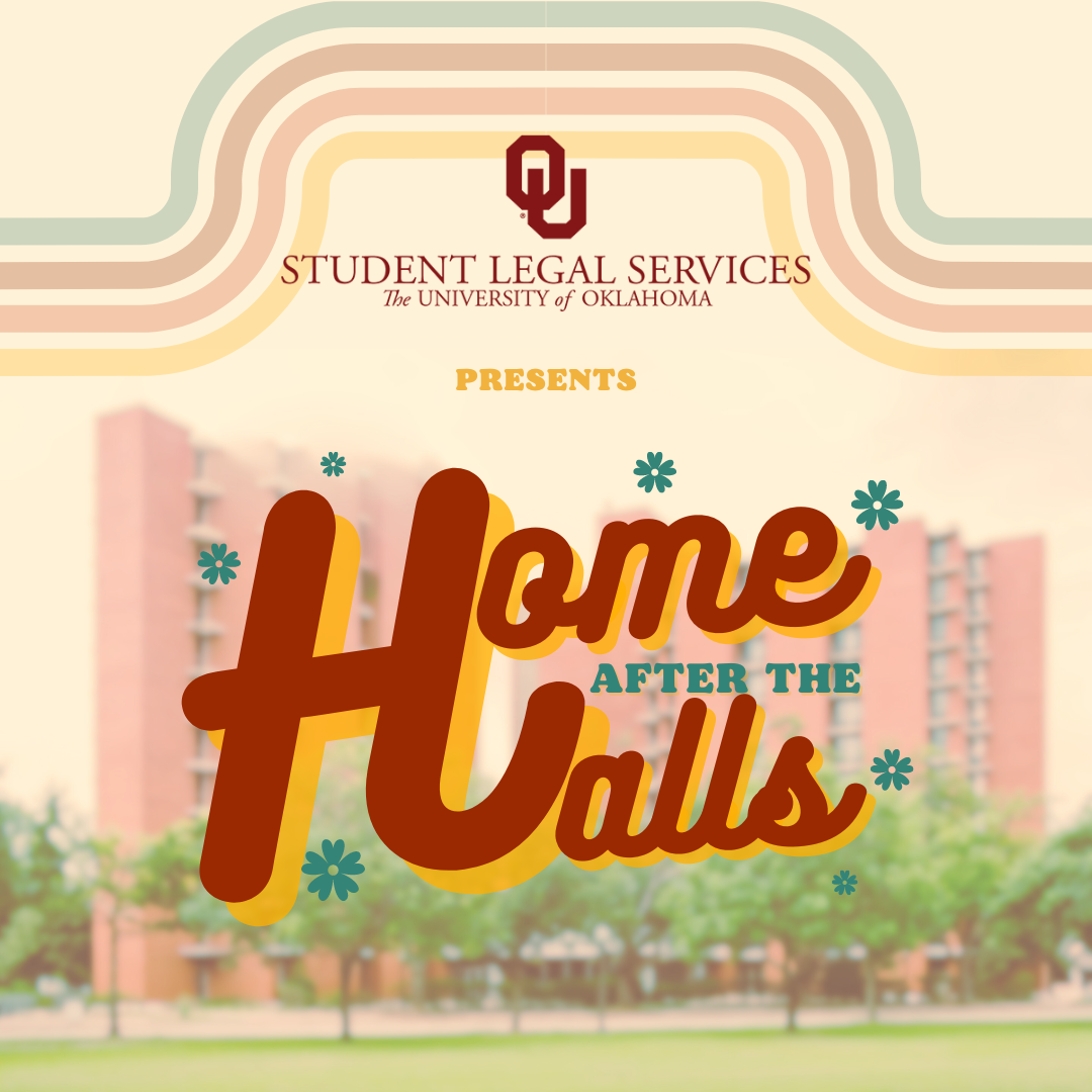 Student Legal Services Presents Home After the Halls Program graphic. Details about the event follow this image.