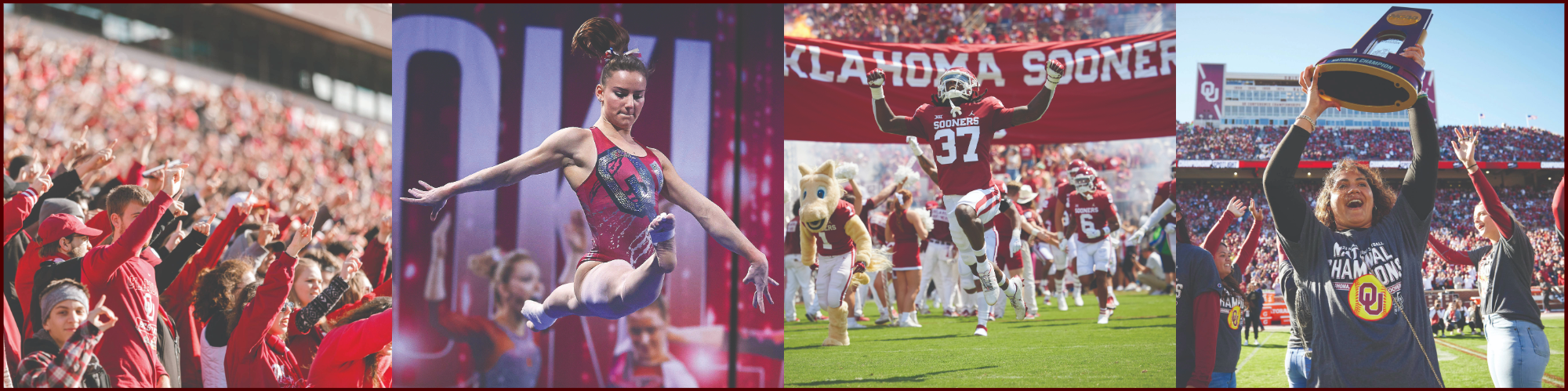 A photo collage of the four following pictures: OU students holding their pointer fingers during a game, an OU gymnast leaping, the OU Football team running on the field with a banner above them, and a softball player holding up her National Championship trophy in front of the football stadium crowd.