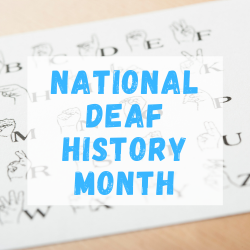 National Deaf History Month, please click to learn more!
