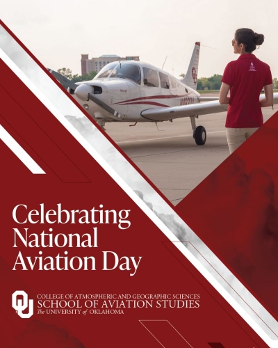 Celebrating National Aviation Day College of Atmospheric and Geographic Sciences