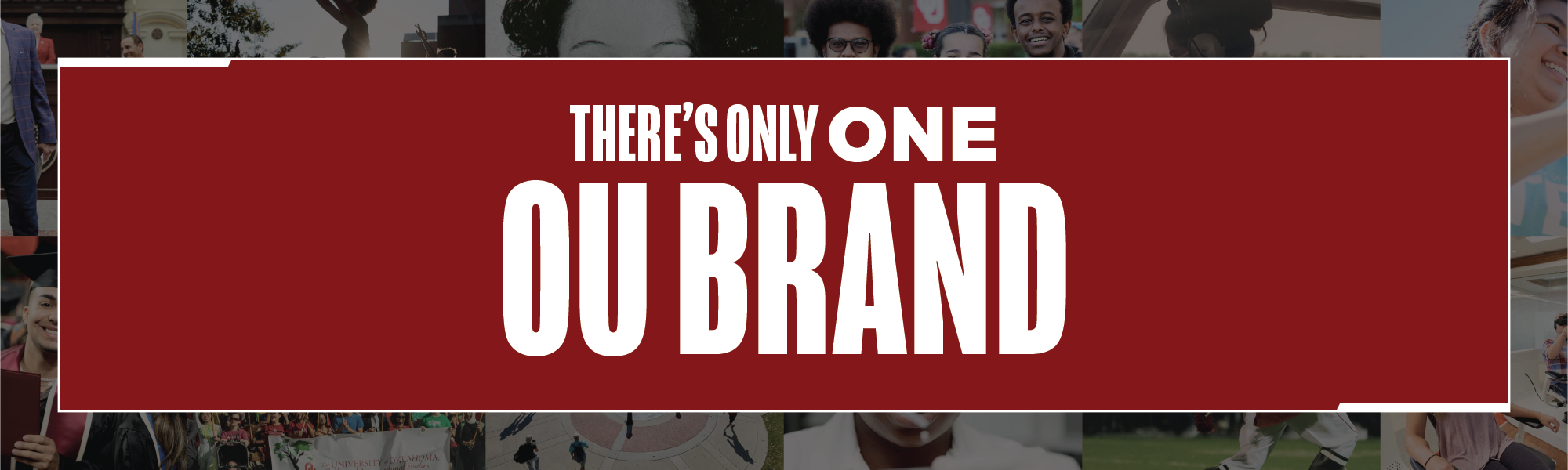 There's Only One OU Brand