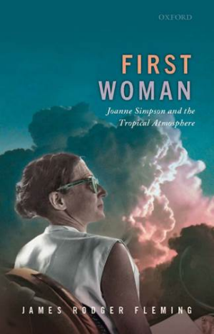 Book Cover: First Woman: Joanne Simpson and the Tropical Atmosphere