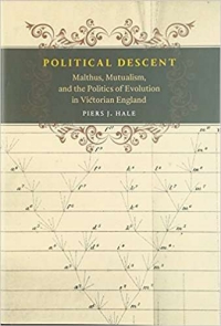 Book cover of Political Descent: the politics of evolution in Victorian England by Piers Hale