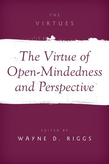 Book cover for The Virtue of Open-Mindedness and Perspective by Wayne D. Riggs.