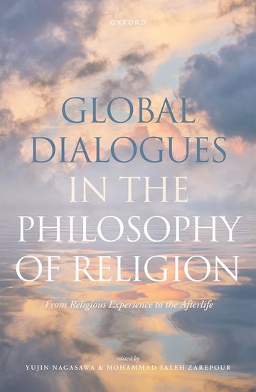 Book cover for Global Dialogues in the Philosophy of Religion: From Religious Experience to the Afterlife.