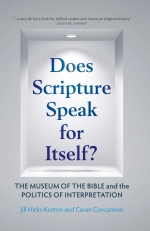 Book Cover for Does Scripture Speak for Itself by Jill Hicks-Keeton and Cavan Concannon
