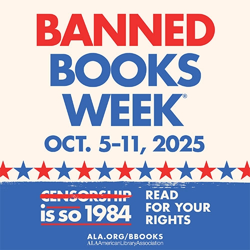 Banned Books Week October 5-11, 2025. Read for Your Rights printed in bold font.
