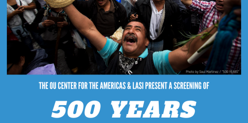 The OU Center for the Americas presents a screening of 500 Years