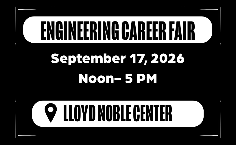 Engineering Career Fair on September 17, 2026 from noon to 5 pm at Lloyd Noble Center.