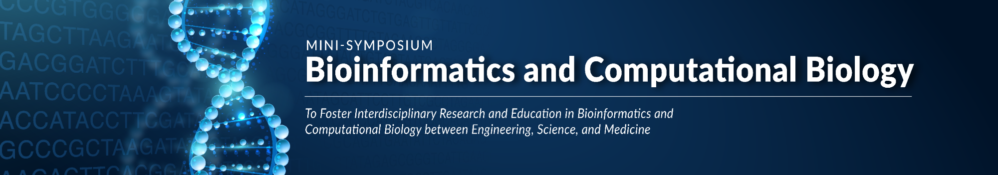 Bioinformatics  and Computational Biology Mini Symposium Header