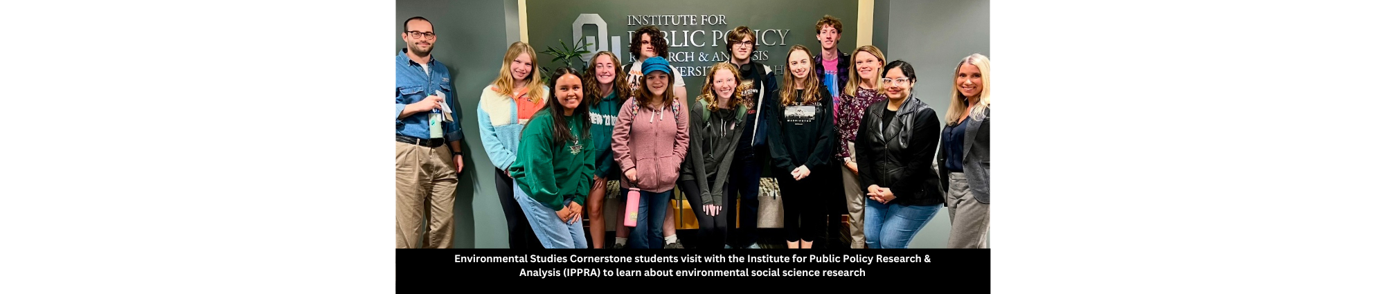 Environmental Studies Cornerstone students visit with the Institute for Public Policy Research & Analysis (IPPRA) to learn about environmental social science research - with Nina Carlson, Dr. Maggie Léon-Corwin, and Sam Stormer
