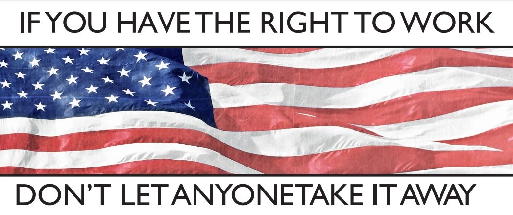 If You Have the Right to Work, Don't Let Anyone Take It Away document header, with an American flag between the words.