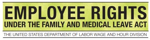 Employee Rights Under the Family and Medical Leave Act; The United States Department of Labor Wage and Hour Division document header.