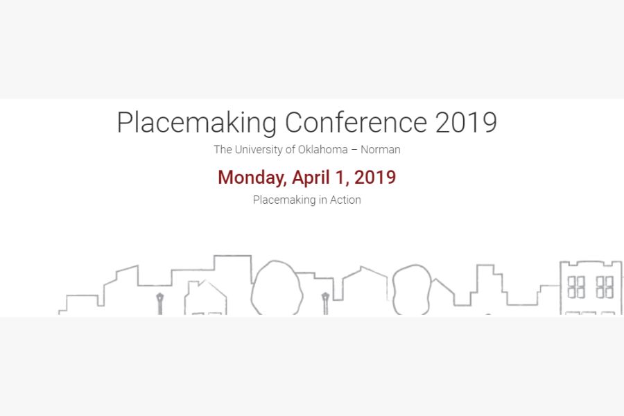 Outline of city skyline at the bottom of a digital banner with the words placemaking conference 2019 monday april 1 2019 the university of oklahoma placemaking in action