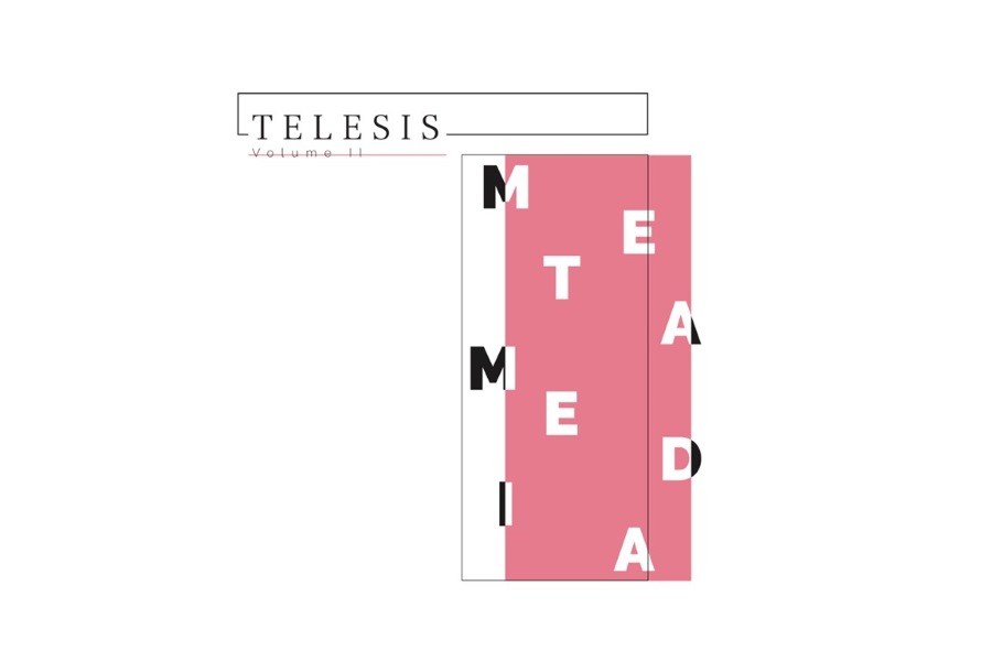 Telesis Volume Two: Metamedia.