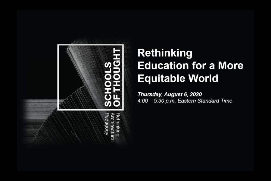 A flyer for an event on Thursday, August 6, 2020 from 4:00 to 5:30 Eastern Time titled "Rethinking Education for a More Equitable World with the Schools of Thought logo.