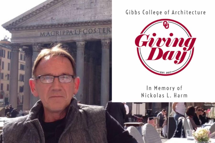 Nick Harm and a graphic with the text "Gibbs College of Architecture, O U Giving Day Est 2017, In Memory of Nickolas L Harm".