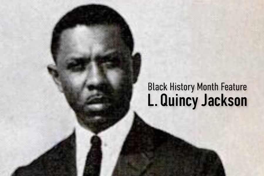 The text "Black History Month Feature: L Quincy Jackson" with a photo of Jackson.