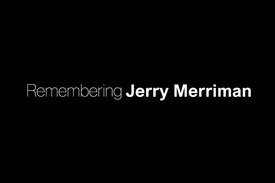 The words "Remembering Jerry Merriman" on a black background.