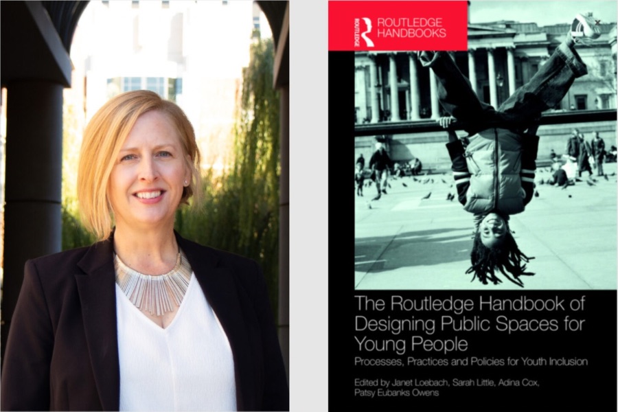 Sarah Little and the cover of her book The Routledge Handbook of Designing Public Spaces for Young People: Processes, Practices, and Policies for Youth Inclusion.