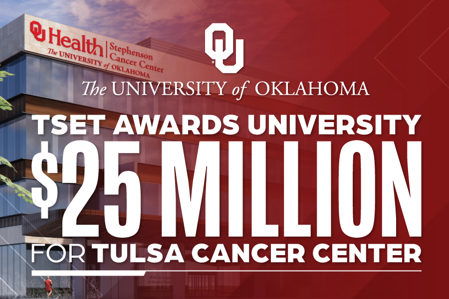 The words "TSET awards university $25 million for Tulsa cancer center" over a rendering of a building.