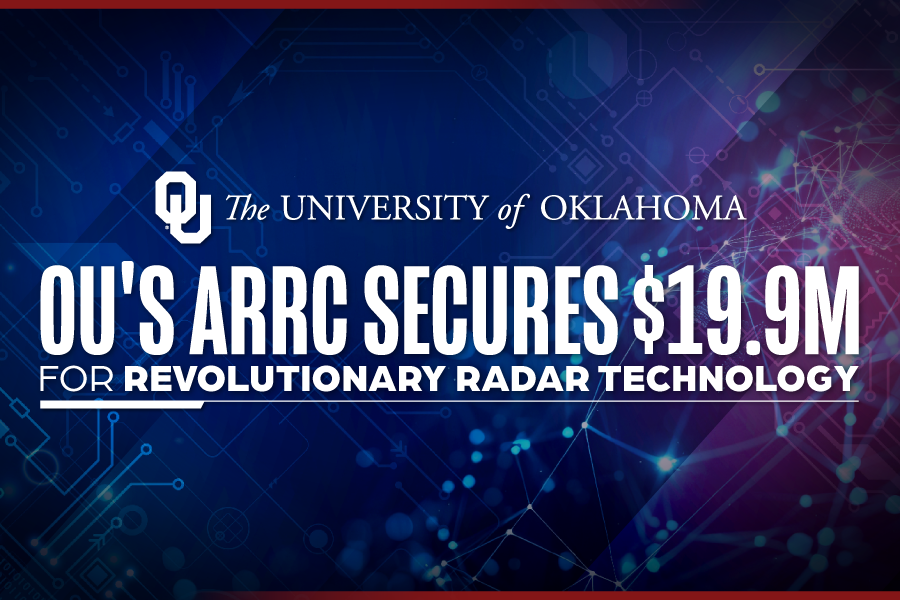 A graphic that reads "OU's ARRC secures $19.9M for revolutionary radar technology".