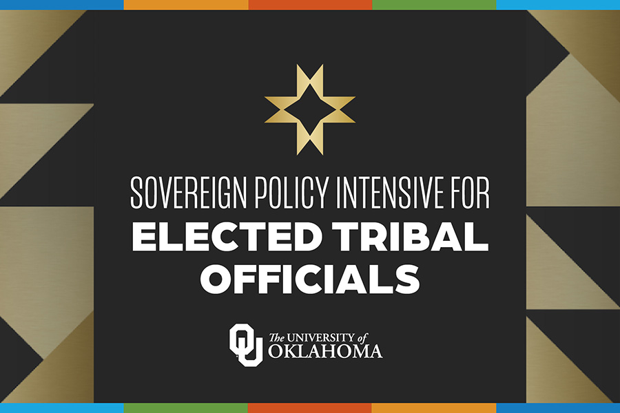 Image reading: Sovereign Policy Intensive For Elected Tribal Officials.