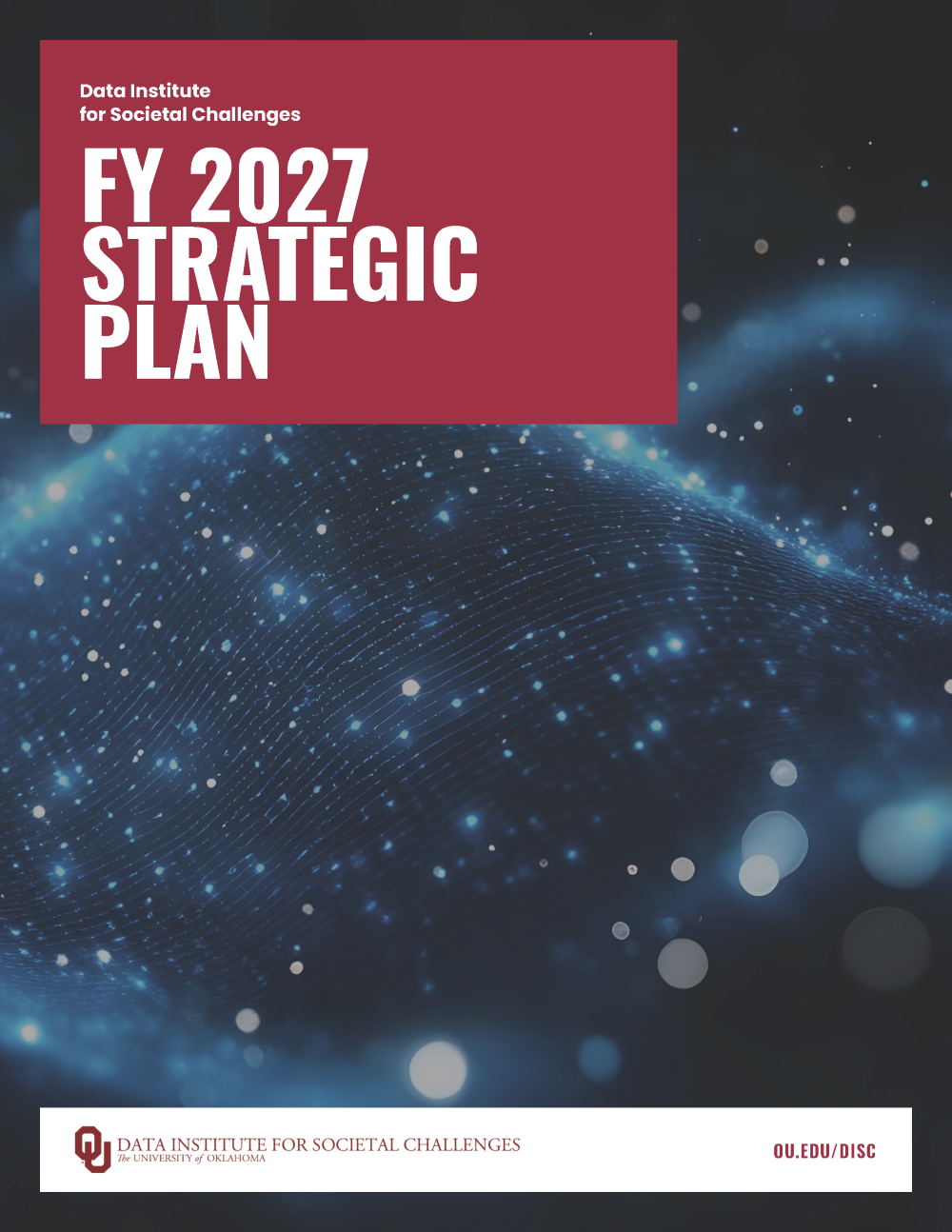 Report: Data Institute for Societal Challenges. 2024-2029 Strategic Plan. O U.