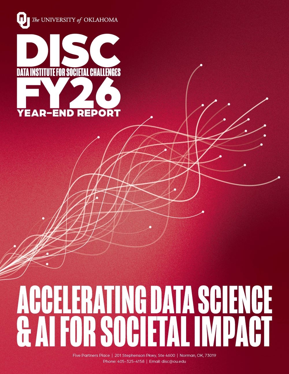 O U The University of Oklahoma Data Institute for Societal Challenges (DISC) Year End Report FY25.