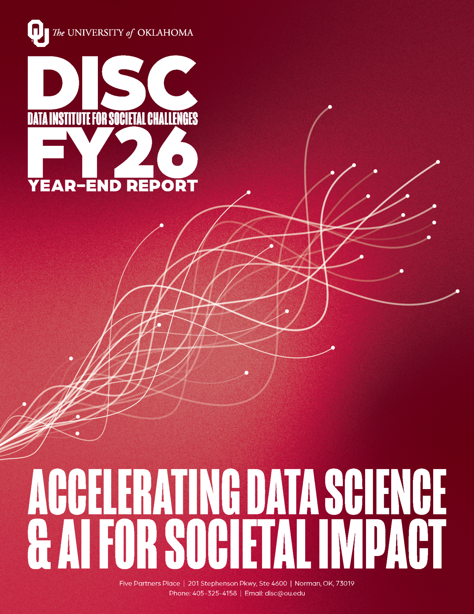 O U The University of Oklahoma Data Institute for Societal Challenges (DISC) Year End Report FY25.