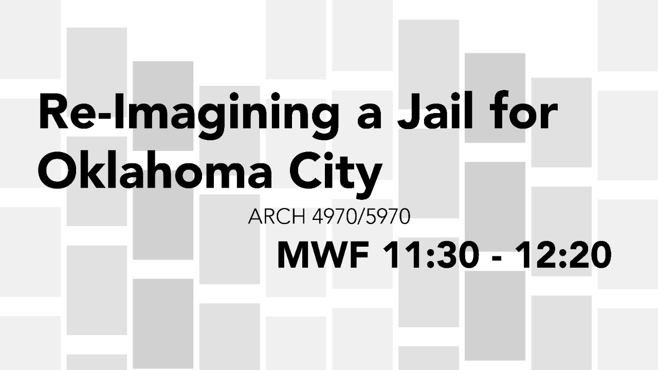 Hero image of Re-Imagining a Jail for Oklahoma City course