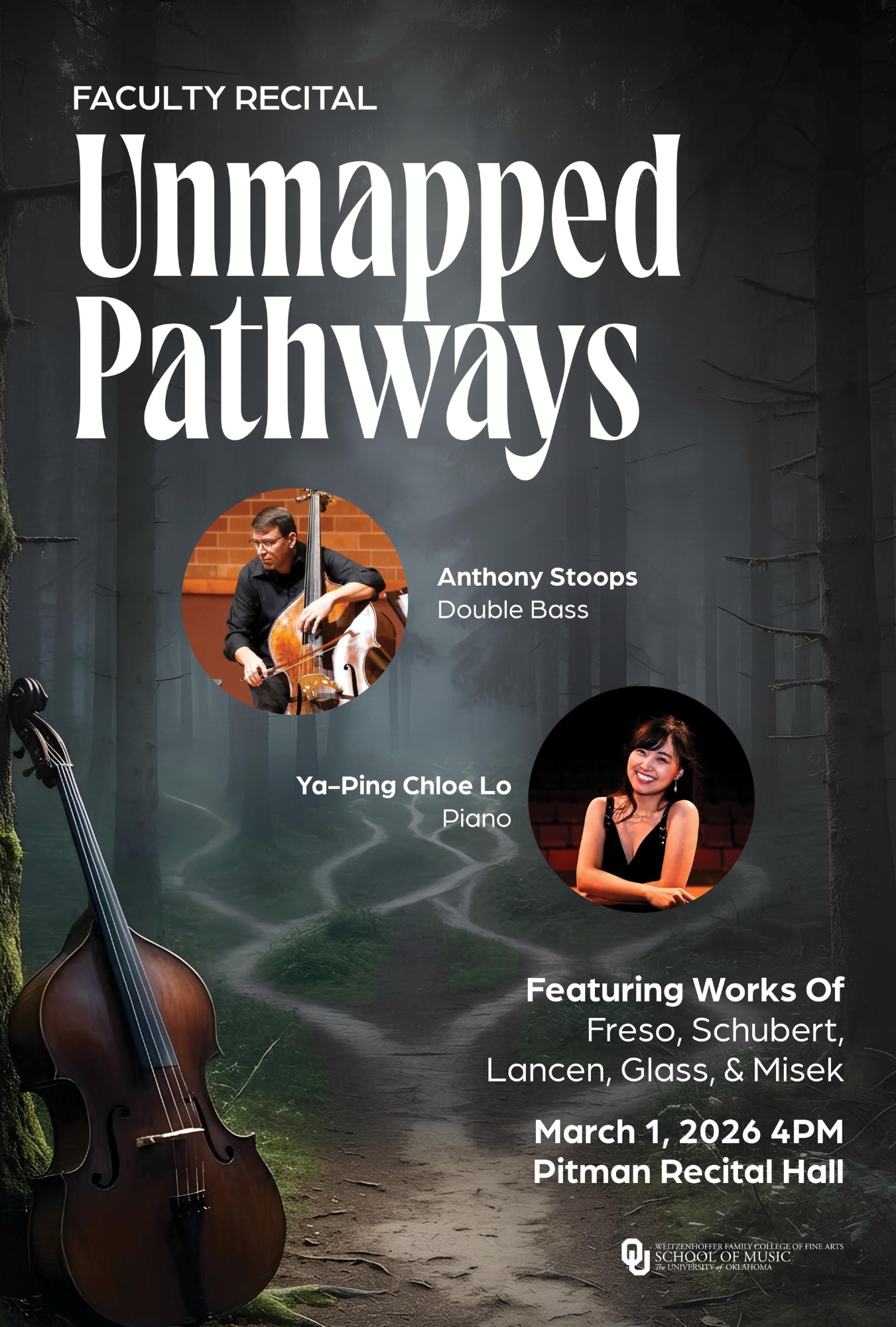 Flyer for faculty recital featuring Dr. Anthony Stoops on double bass and collaborative artist Ya-Ping Chloe Lo. March 1 at 4pm in Pitman hall, free admission.