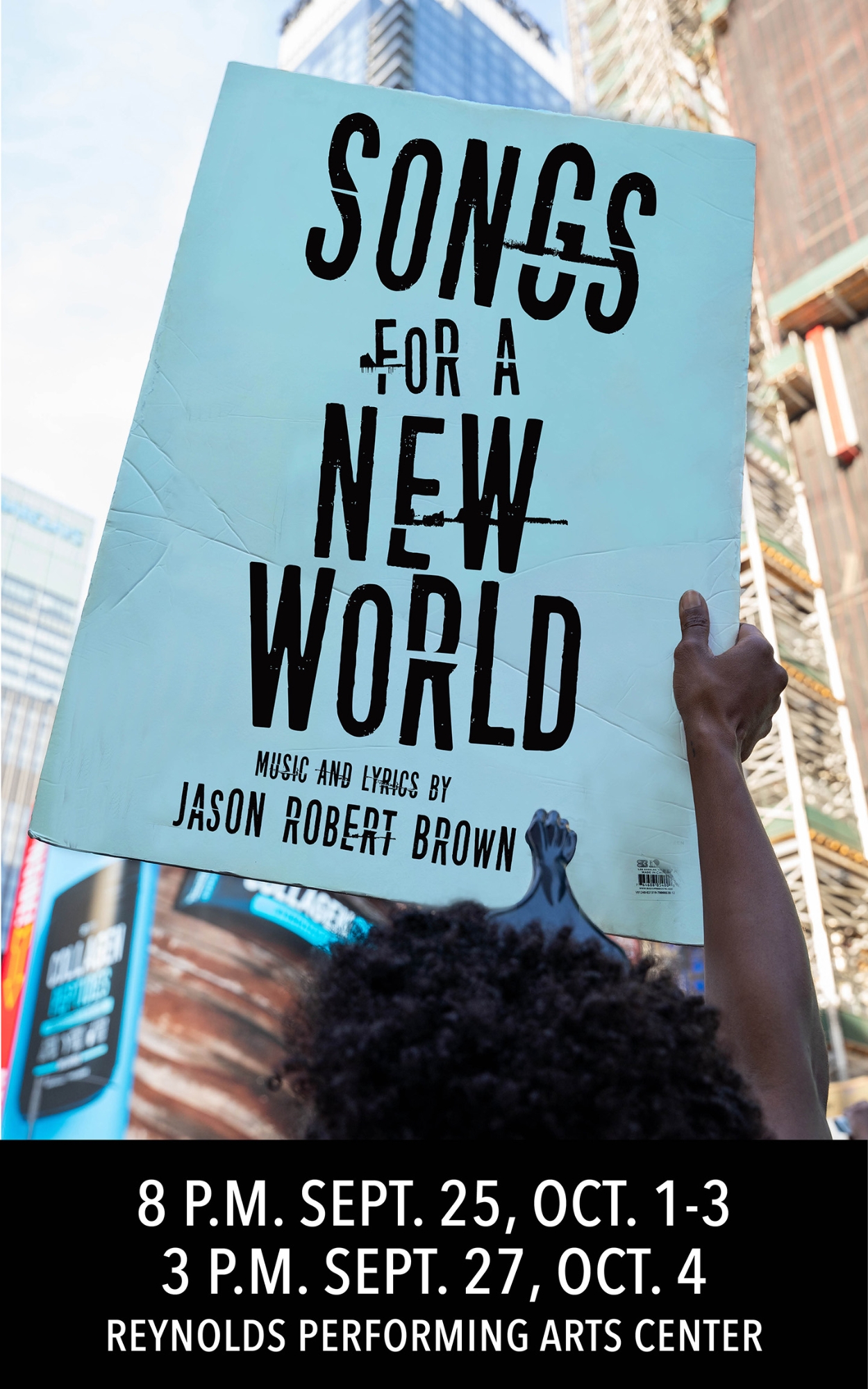 Songs for a New World. Music and lyrics by Jason Robert Brown. 8 P.M. Sept. 25, Oct. 1-3; 3 P.M. Sept. 27, Oct. 4. Reynolds Performing Arts Center.