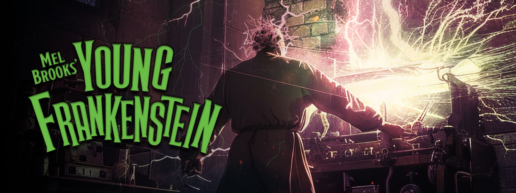 Doctor Frankenstein working at a lab table with lighting shooting out and the words "Mel Brooks' Young Frankenstein" in green.