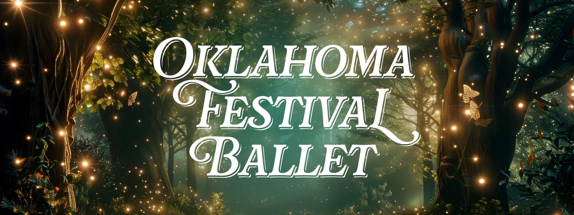 A forest with lights and the words "Oklahoma Festival Ballet" in white.